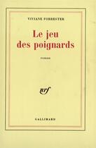 Couverture du livre « Le jeu des poignards » de Viviane Forrester aux éditions Gallimard