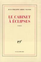 Couverture du livre « Le cabinet a eclipses » de Arrou-Vignod J-P. aux éditions Gallimard