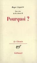 Couverture du livre « Pourquoi Laporte » de Roger Laporte aux éditions Gallimard