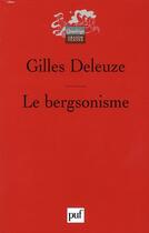 Couverture du livre « Le bergsonisme (4e édition) » de Gilles Deleuze aux éditions Puf