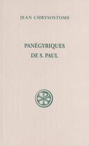 Couverture du livre « Panegyriques de s. paul » de Jean Chrysostome aux éditions Cerf