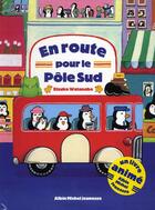 Couverture du livre « En route pour le pôle Sud » de Etsuko Watanabe aux éditions Albin Michel