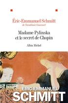 Couverture du livre « Madame Pylinska et le secret de Chopin » de Éric-Emmanuel Schmitt aux éditions Albin Michel