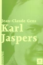 Couverture du livre « Karl Jaspers » de Gens Jc aux éditions Bayard