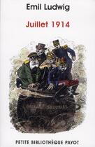 Couverture du livre « Juillet 1914 » de Emil Ludwig aux éditions Payot