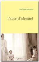 Couverture du livre « Faute d'identité » de Michka Assayas aux éditions Grasset