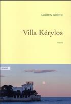 Couverture du livre « Villa Kérylos » de Adrien Goetz aux éditions Grasset Et Fasquelle