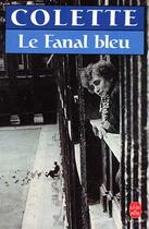 Couverture du livre « Le fanal bleu » de Colette aux éditions Le Livre De Poche