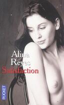 Couverture du livre « Satisfaction » de Alina Reyes aux éditions Pocket