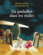 Couverture du livre « Les P'tites Poules Tome 2 : un poulailler dans les étoiles » de Christian Jolibois et Christian Heinrich aux éditions Pocket Jeunesse