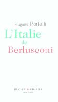 Couverture du livre « L'italie de berlusconi » de Hugues Portelli aux éditions Buchet Chastel