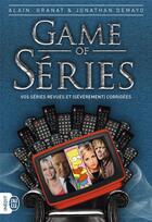 Couverture du livre « Game of series » de Alain Granat et Alain Demayo aux éditions J'ai Lu