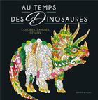 Couverture du livre « Au temps des dinosaures » de  aux éditions Dessain Et Tolra