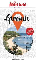 Couverture du livre « Gironde (édition 2022) » de Collectif Petit Fute aux éditions Le Petit Fute