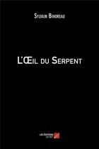 Couverture du livre « L'oeil du serpent » de Sylvain Bihoreau aux éditions Editions Du Net