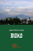 Couverture du livre « Bioko » de Jean-Pierre Colas aux éditions Edilivre