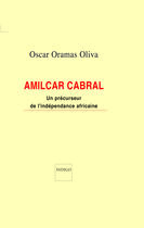 Couverture du livre « Amilcar cabral ; un précurseur de l'indépendance africaine » de  aux éditions Indigo - Côté Femmes