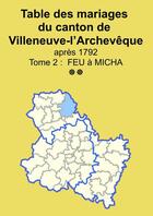 Couverture du livre « Les mariages du canton de Villeneuve-l'Archevêque (après 1792) tome 2 » de Soge Yonne aux éditions Lulu