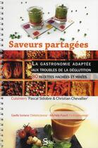 Couverture du livre « Saveurs partagées : la gastronomie adaptée aux troubles de la déglutition » de Michele Puech aux éditions Solal