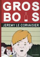 Couverture du livre « Gros bois » de Jeremy Le Corvaisier aux éditions Les Enfants Rouges