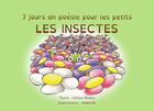 Couverture du livre « Les insectes (7 jours en poésie pour les petits) » de Celine Mudry et Nadia M. aux éditions Mk67