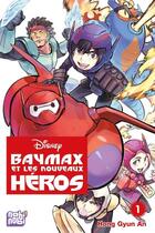 Couverture du livre « Baymax et les nouveaux héros Tome 1 » de Hong Gyun An aux éditions Nobi Nobi