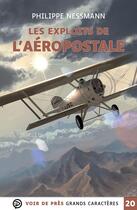 Couverture du livre « Les exploits de l'aéropostale » de Philippe Nessmann aux éditions Voir De Pres