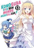 Couverture du livre « KonoSuba: sois béni monde merveilleux ! Tome 13 » de Natsume Akatsuki et Masahito Watari aux éditions Meian