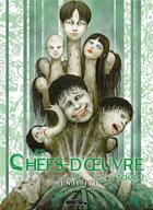 Couverture du livre « Les chefs d'oeuvre de Junji Ito Tome 2 » de Junji Ito aux éditions Mangetsu