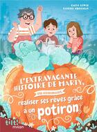 Couverture du livre « L'extravagante histoire de Marty, ou comment réaliser ses rêves grâce à un potiron » de Caryl Lewis et Patrick Corrigan aux éditions Milan