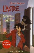 Couverture du livre « L'autre t.1 ; le souffle de la hyène » de Pierre Bottero aux éditions Rageot