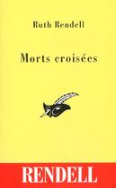 Couverture du livre « Morts Croisees » de Rendell-R aux éditions Editions Du Masque