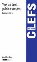 Couverture du livre « Vers un droit public européen » de Bernard Stirn aux éditions Lgdj