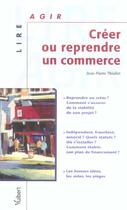 Couverture du livre « Créer ou reprendre un commerce » de Jean-Pierre Thiollet aux éditions Vuibert