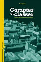 Couverture du livre « Compter et classer ; histoire des recensements américains » de Paul Schor aux éditions Ehess