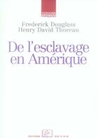 Couverture du livre « De l'esclavage en Amérique » de Henry David Thoreau et Frederick Douglass aux éditions Rue D'ulm
