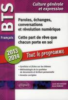 Couverture du livre « Cette part de rêve que chacun porte en soi ; paroles, échanges, conversations, thèmes ; BTS français (édition 2013/2014) » de Anne Ramade et Laure Belhassem aux éditions Ellipses