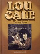 Couverture du livre « Lou Cale ; intégrale 40 ans » de Warns et Raives aux éditions Humanoides Associes