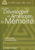 Couverture du livre « Developper et ameliorer sa memoire » de Denis Bon aux éditions De Vecchi
