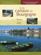 Couverture du livre « Les canaux de Bourgogne » de Catherine Parinet et Alain Parinet aux éditions Ouest France