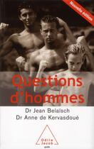 Couverture du livre « Questions d'hommes » de Anne De Kervasdoue et Jean Belaisch aux éditions Odile Jacob