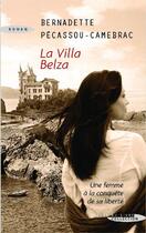 Couverture du livre « La villa Belza » de Bernadette Pecassou-Camebrac aux éditions Succes Du Livre