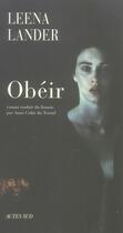 Couverture du livre « Obéir » de Lander Leena aux éditions Actes Sud