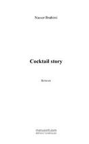 Couverture du livre « Cocktail story » de Nasser Brahimi aux éditions Editions Le Manuscrit