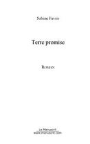 Couverture du livre « Terre promise » de Favris-S aux éditions Editions Le Manuscrit