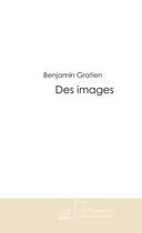 Couverture du livre « Des images » de Benjamin Gratien aux éditions Editions Le Manuscrit