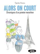 Couverture du livre « Alors on court : chroniques d'un premier marathon » de Eglantine Chesneau aux éditions Michel Lafon