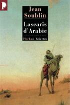 Couverture du livre « Lascaris d'Arabie » de Jean Soublin aux éditions Libretto