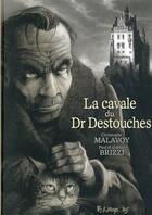 Couverture du livre « La cavale du Dr Destouches » de Christophe Malavoy et Paul Brizzi et Gaetan Brizzi aux éditions Futuropolis