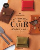 Couverture du livre « Accessoires en cuir, couture à la main » de Noriko Matsusaki aux éditions De Saxe